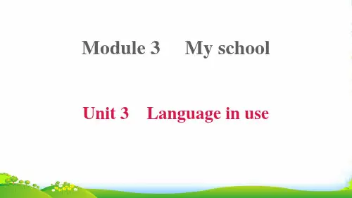 2022七年级英语上册Module3MyschoolUnit3Languageinuse课件外研版
