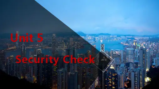 《民航服务英语》最新版教学课件Unit 5 Security check