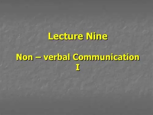 Lecture 9 Non-verbal Communication