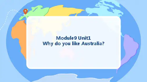 Module9Unit1WhydoyoulikeAustralia？(课件)(一起)英语四年级下册