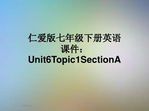 仁爱版七年级下册英语课件：Unit6Topic1SectionA