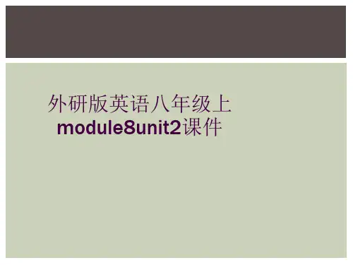 外研版英语八年级上module8unit2课件
