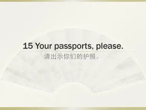 15 Your passports, please