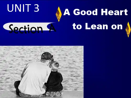 Unit 3 A good heart to lean on