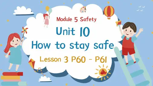 Unit 10 How to stay safe Peroid3(课件)教科版(广州)英语五年级下册