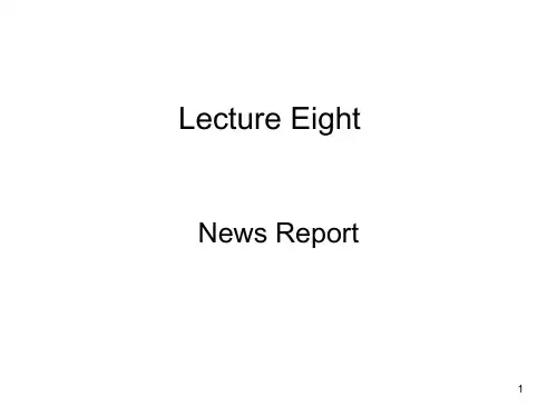 Lecture 8 News report(3)文体学新闻报导优秀课件