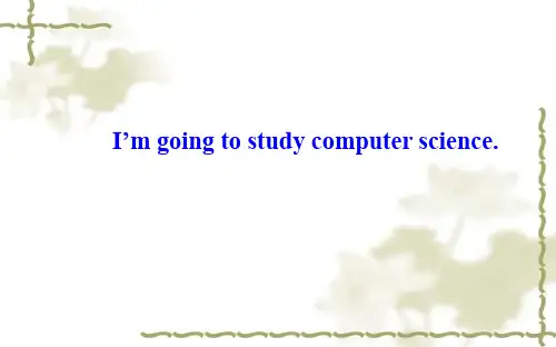 I’m going to study computer scienceSection A