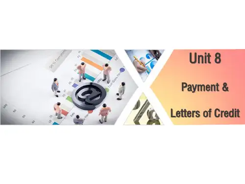 Unit 8Payment  Letters of Credit《外贸英语函电》PPT课件