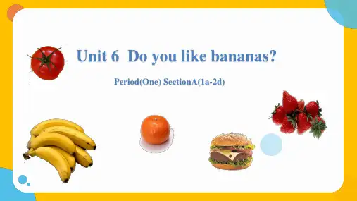 Unit6SectionA2a2d课件人教版英语七年级上册