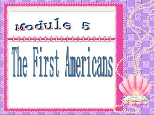 高二英语The First Americans课件1