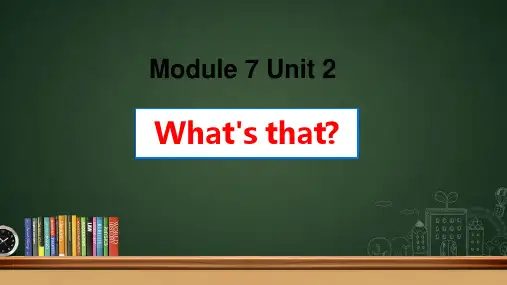 Module7Unit2What'sthat？(课件)英语三年级上册(1)