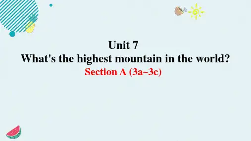 Unit 7 What's the highest mountain in th课件人教版八年级下册