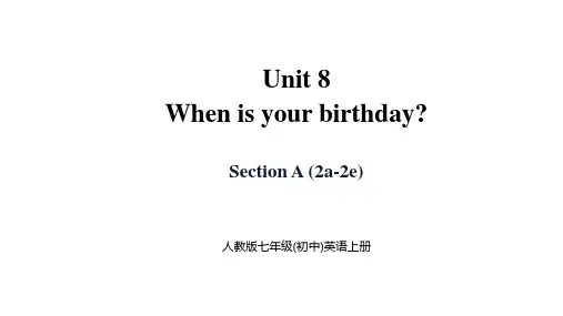 Unit8 When is your birthday SectionA 七年级上英语课件(人教版)