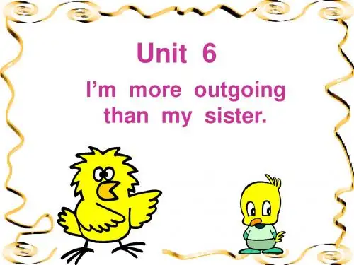 unit 6 I’m more outgoing than my sister[上学期]sectio