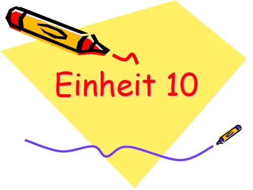 Einheit 10 德语教程PPT课件