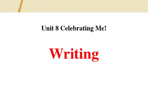 Unit8CelebratingMe写作课件