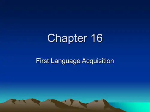 英语语言学课件Chapter 16 First Language Acquisition