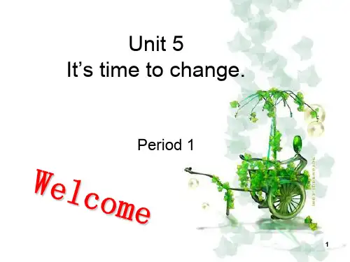 中职英语Uni  Its time to change eriodppt课件