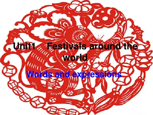Unit1 必修三   Festivals around the world词汇