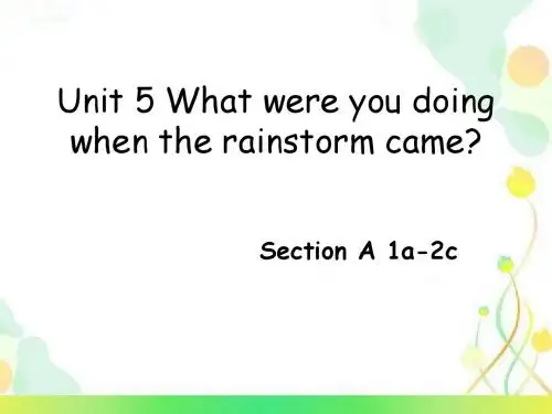 Unit 5 What were you doing when the