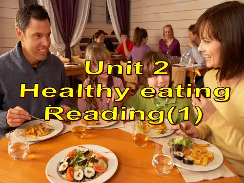 高中英语Reading《Healthy eating》公开课优秀课件