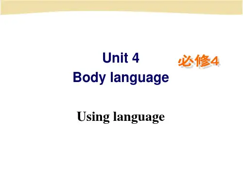 【公开课课件】必修4Unit 4 Body Language Using language