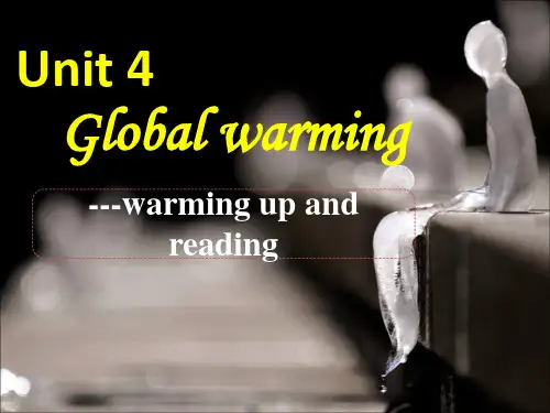 人教新课标选修六 Unit 4 Global warming-Warming up & Reading[课件]
