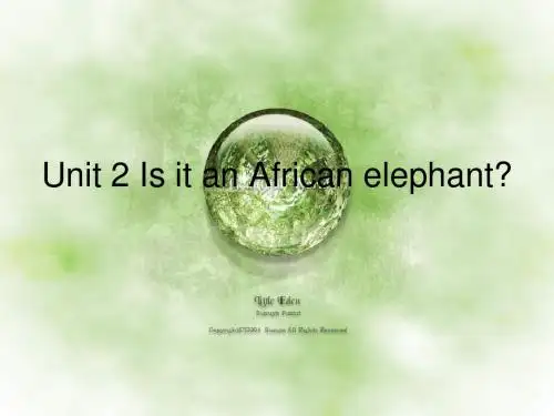 《Unit 2 Is it an African elephant》ppt (外研版七上)课件