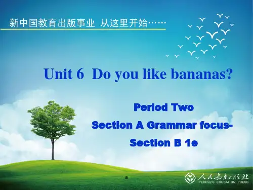 Unit6Doyoulikebananas第二课时课件七年级上册单元6你喜欢香蕉第二课时