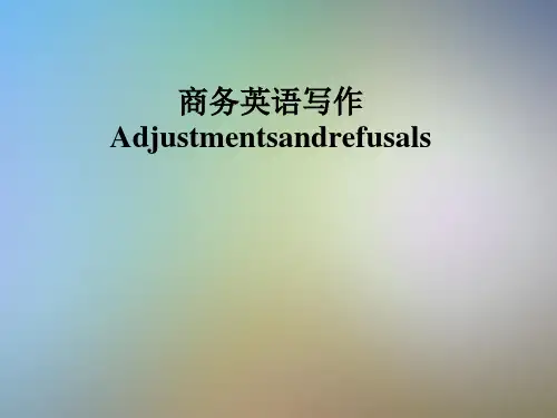 商务英语写作Adjustmentsandrefusals