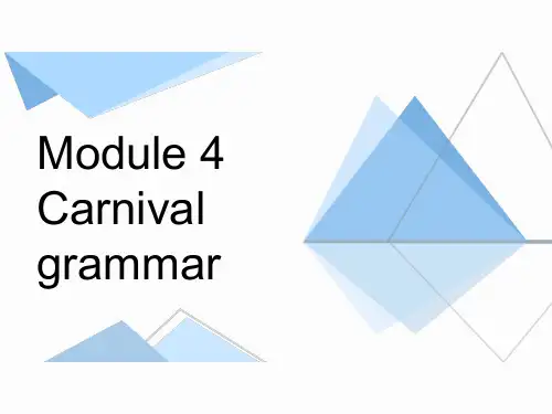 Module 4 Carnival 语法PPT教学课件 外研版英语高二上册必修五同步PPT教学课件