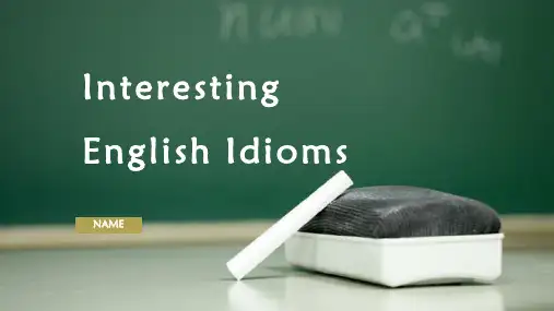 Interesting English Idioms有趣的英语习语(英文版)