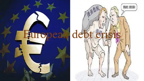 European debt crisis欧洲债务危机英文PPT