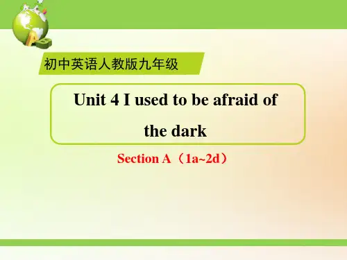 人教版初中初三九年级英语 名师教学课件 Unit 4 I used to be afraid of 