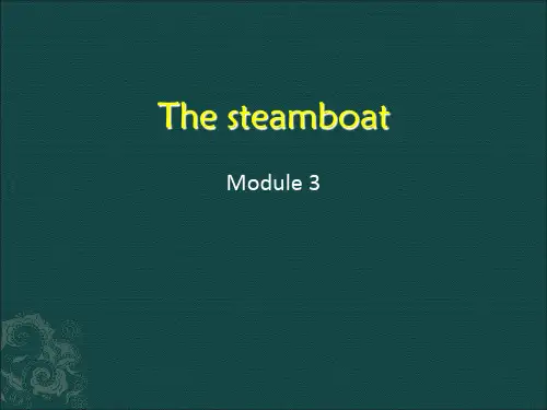 外研社必修5 module3 reading The steam boat(共21张PPT)