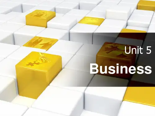 泛读教程1-Unit 5 Business(课堂PPT)