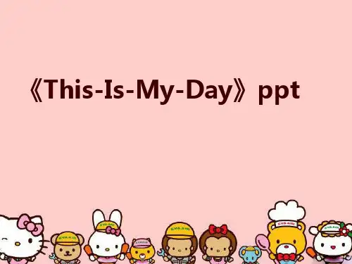 《This-Is-My-Day》ppt