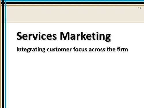 服务营销英文版Integrating customer focus across the firm