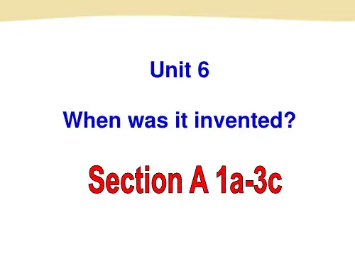 九年级新目标英语Unit6-When-was-it-invented-Section-A-1解读