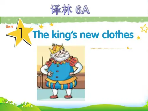 新牛津译林版苏教版六年级英语上册Unit1 The king's new clothes优质优课件