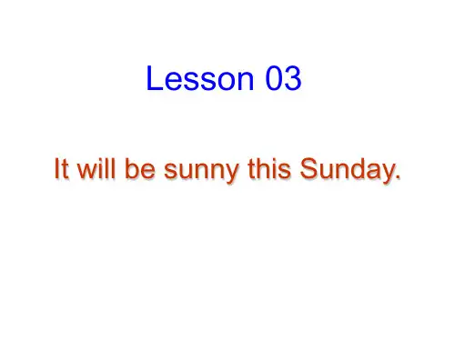 六年级上册英语课件-Lesson 3《It will be sunny this Sunday》｜科普版(三起)  (共15张PPT)