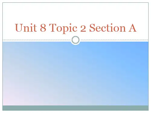 仁爱英语八年级下册unit8topic2sectionA说课ppt