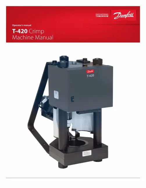 Danfoss T-420 压紧机操作手册说明书
