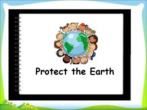 牛津译林版小学英语六年级上册Unit7 Protect the Earth课件