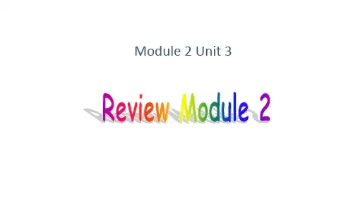 外研版(一年级起点) 五年级下册 Module 2复习课件(18张PPT)