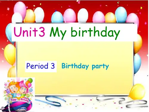 Module1Unit3MybirthdayPeriod3(课件)牛津上海版英语五年级上册