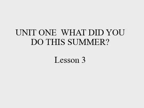 北京版一年级起点小学六年级英语上册PPT课件：UNIT ONE  WHAT DID YOU DO THIS SUMMER Lesson 3