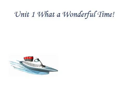 (精品)中职英语Unit1WhataWonderfulTime