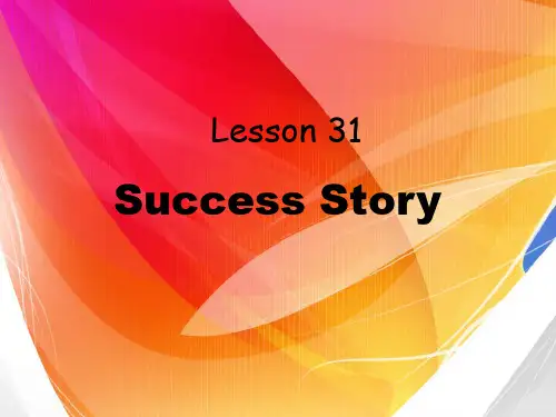 第二册新概念英语NCE2_Lesson31 Success story(共12页)最新精品课件.ppt