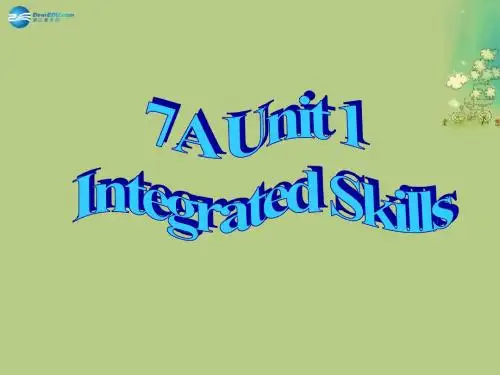 江苏省南京市长城中学七年级英语上册 Unit 1 Integrated skills课件 牛津版